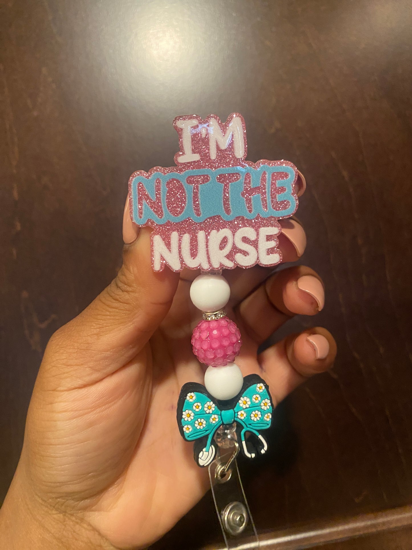 Not the nurse badge reel