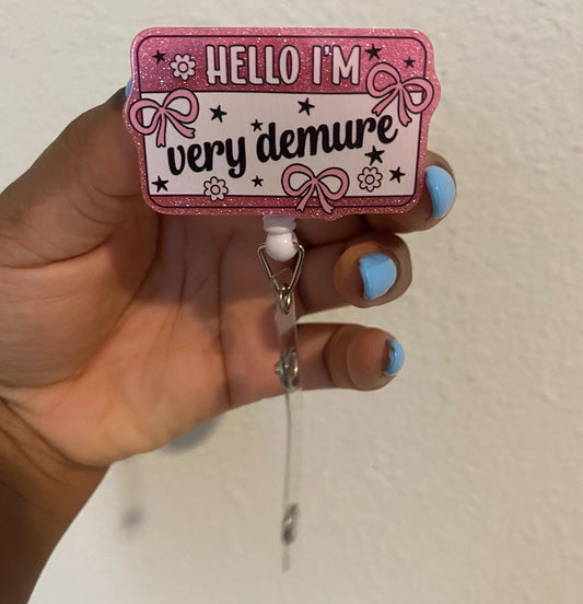 Demure badge reel